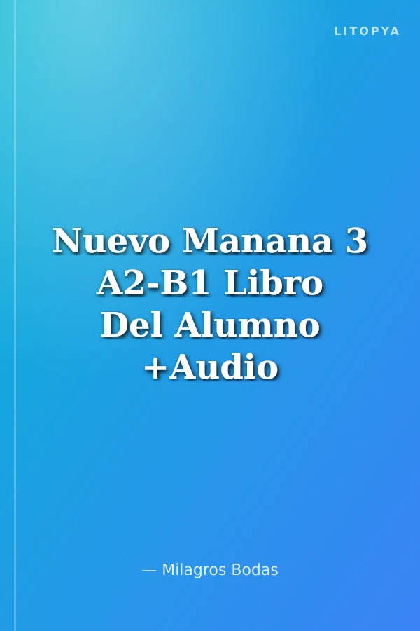 Nuevo Manana 3 A2-B1 Libro Del Alumno +Audio Descargable