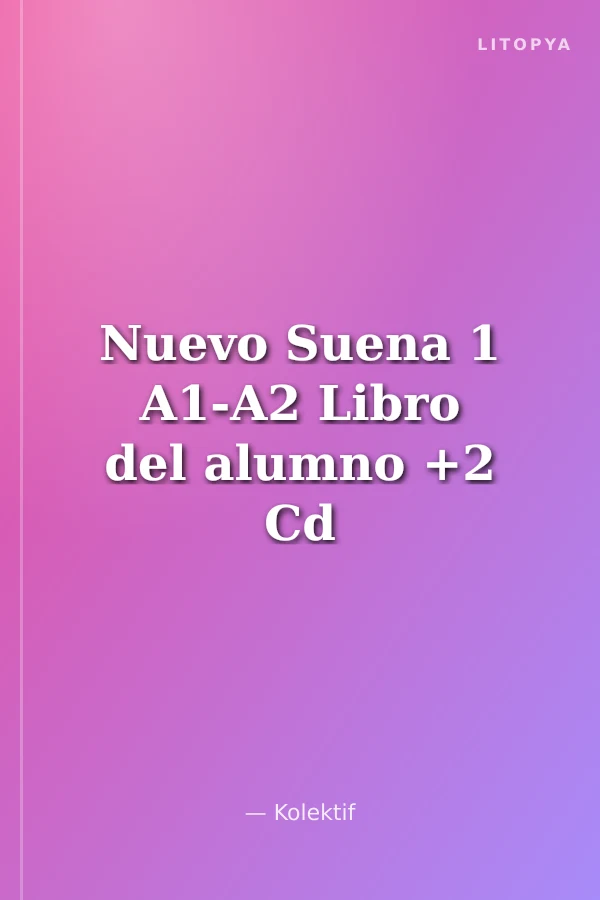 Nuevo Suena 1 A1-A2 Libro del alumno +2 Cd