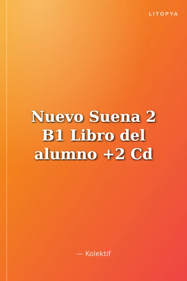 Nuevo Suena 2 B1 Libro del alumno +2 Cd