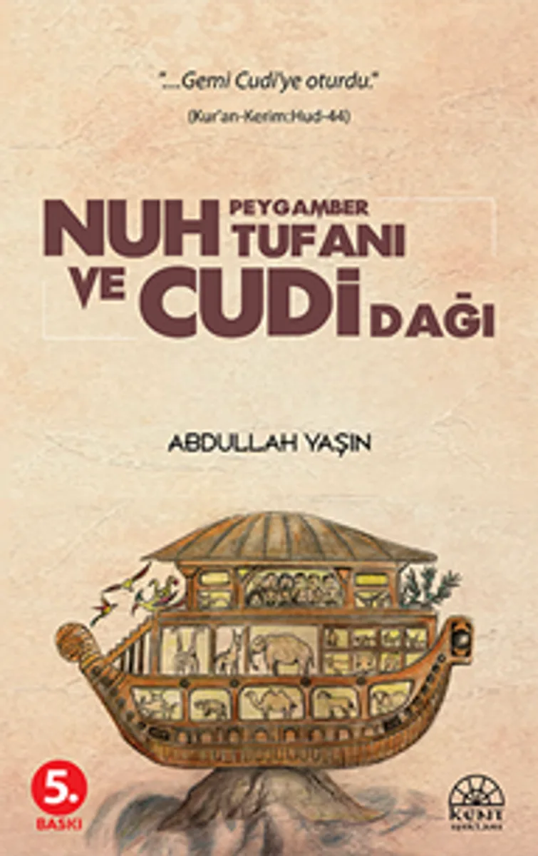 Nuh Peygamber Tufanı ve Cudi Dağı
