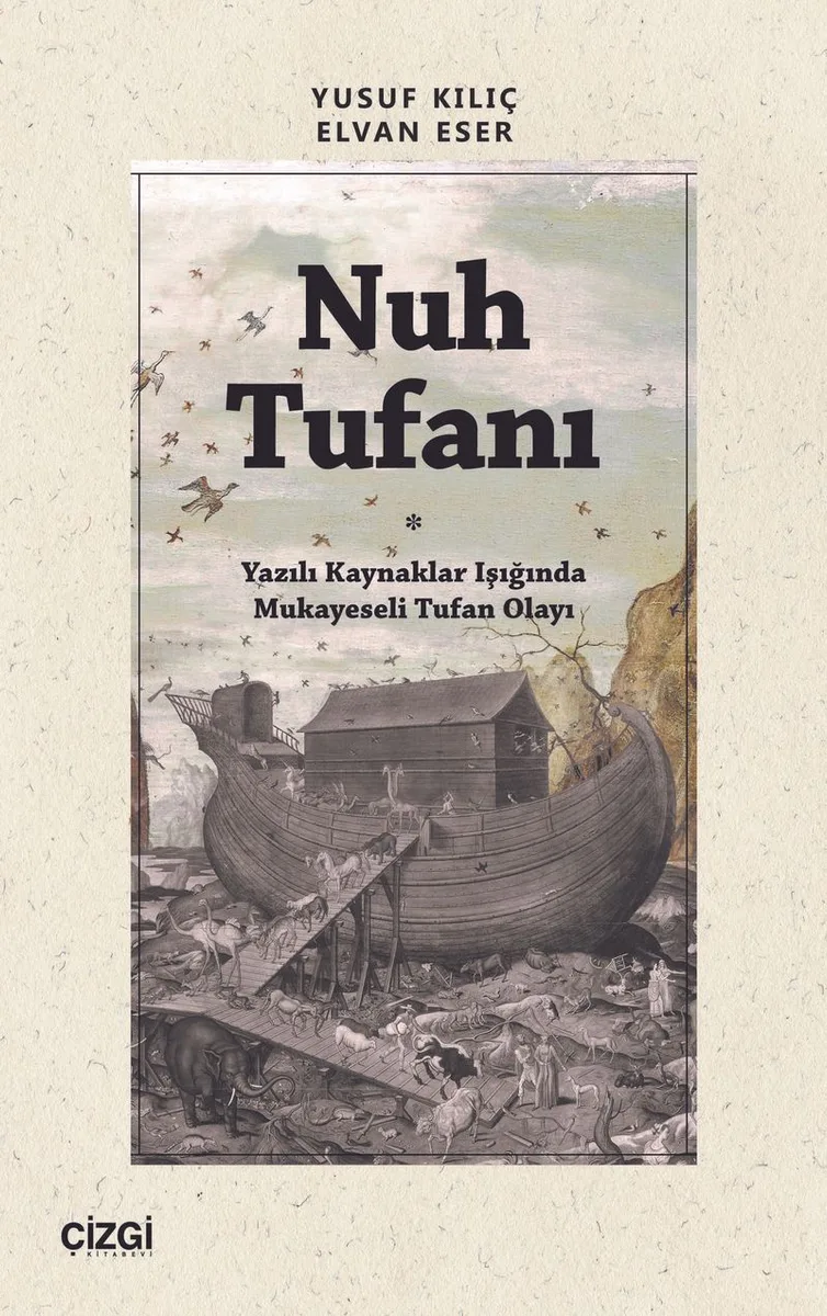 Nuh Tufanı Yazılı Kaynaklar Işığında Mukayeseli Tufan Olayı