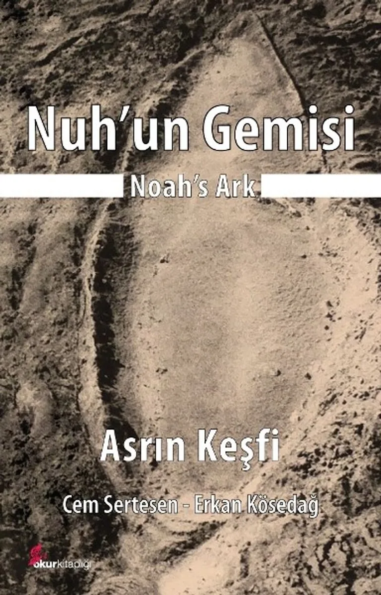 Nuh'un Gemisi Asrın Keşfi