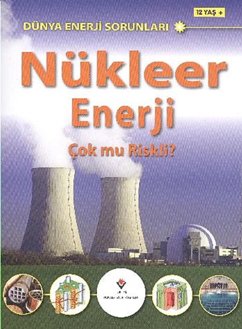 Nükleer Enerji Çok Mu Riskli? Dünya Enerji Sorunları
