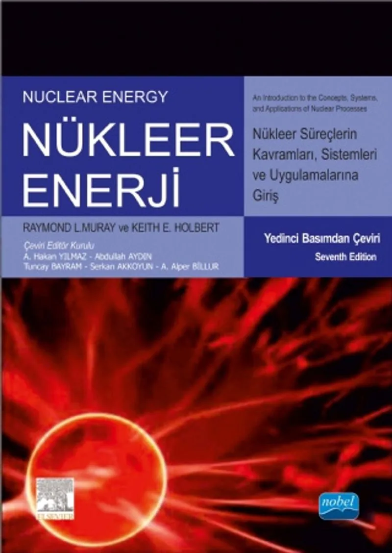 Nükleer Enerji Nükleer Süreç Kavramlarına, Sistemlerine ve Uygulamalarına Giriş