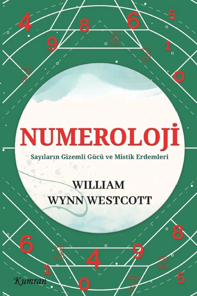 Numeroloji Sayıların Gizemli Gücü ve Mistik Erdemleri
