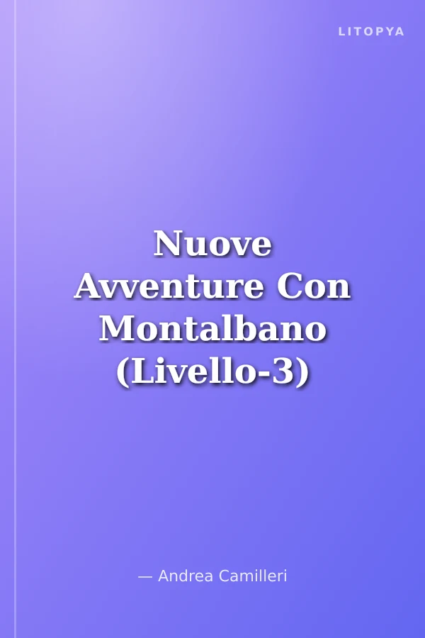 Nuove Avventure Con Montalbano (Livello-3) 1800 parole -İtalyanca Okuma Kitabı