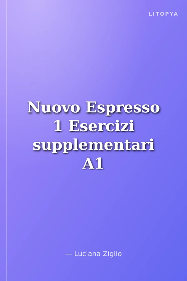 Nuovo Espresso 1 Esercizi supplementari A1 (Çalışma kitabı) Temel seviye İtalyanca
