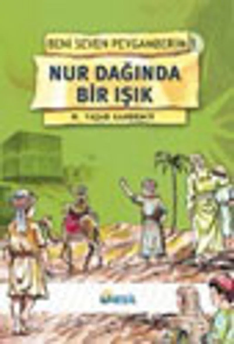 Nur Dağında Bir Işık / Beni Seven Peygamberim 1