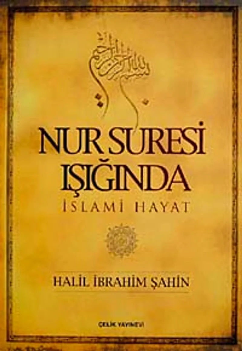 Nur Suresi Işığında İslami Hayat