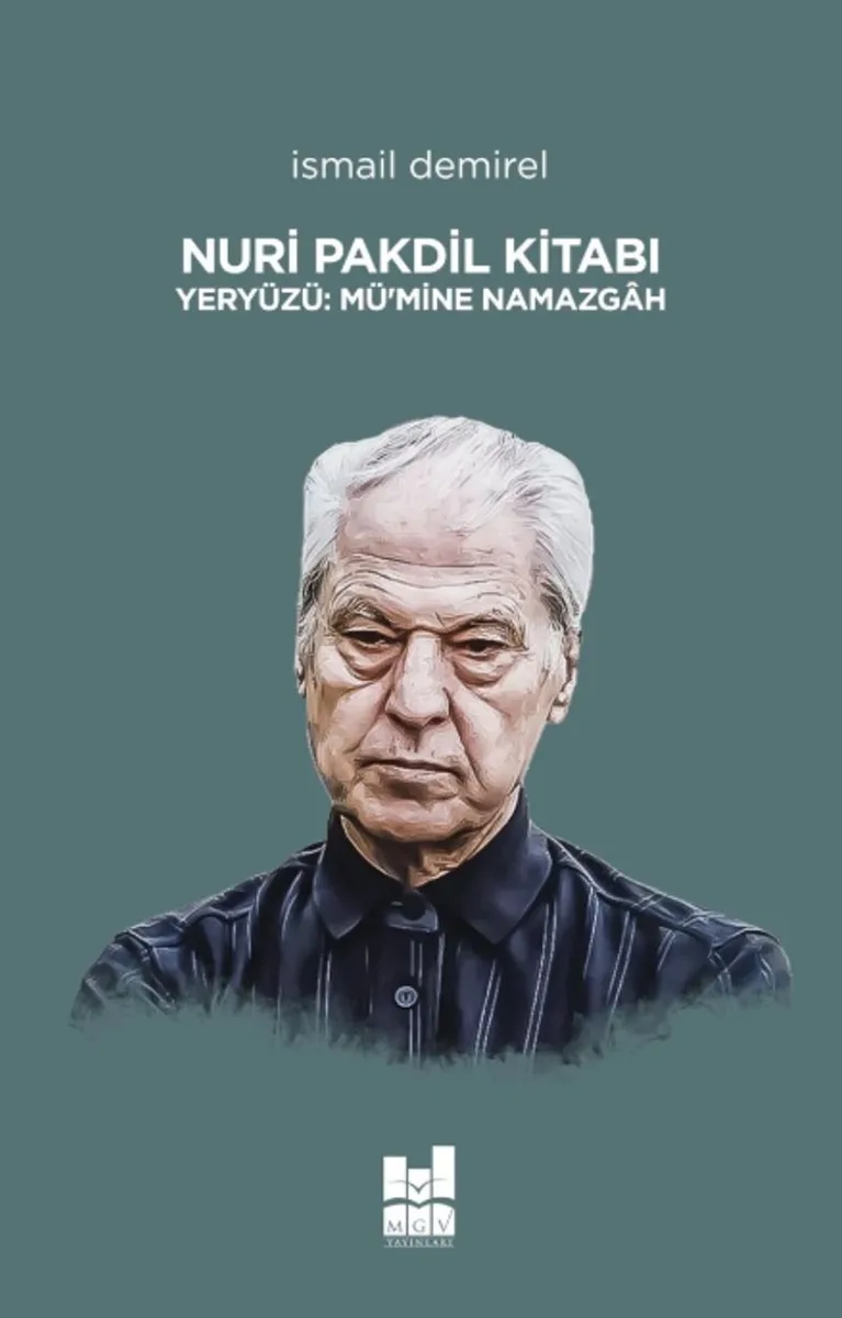Nuri Pakdil Kitabı Yeryüzü:Mü'mine Namazgah