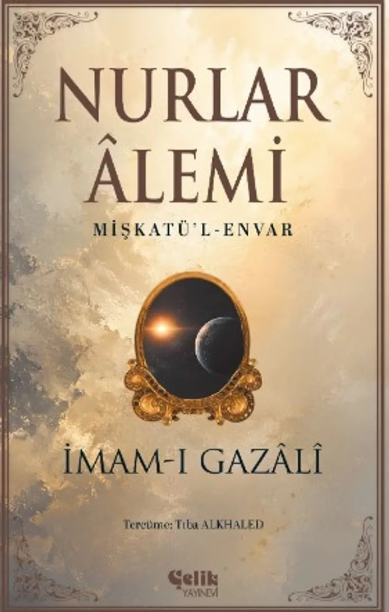 Nurlar Alemi Mişkatül Envar