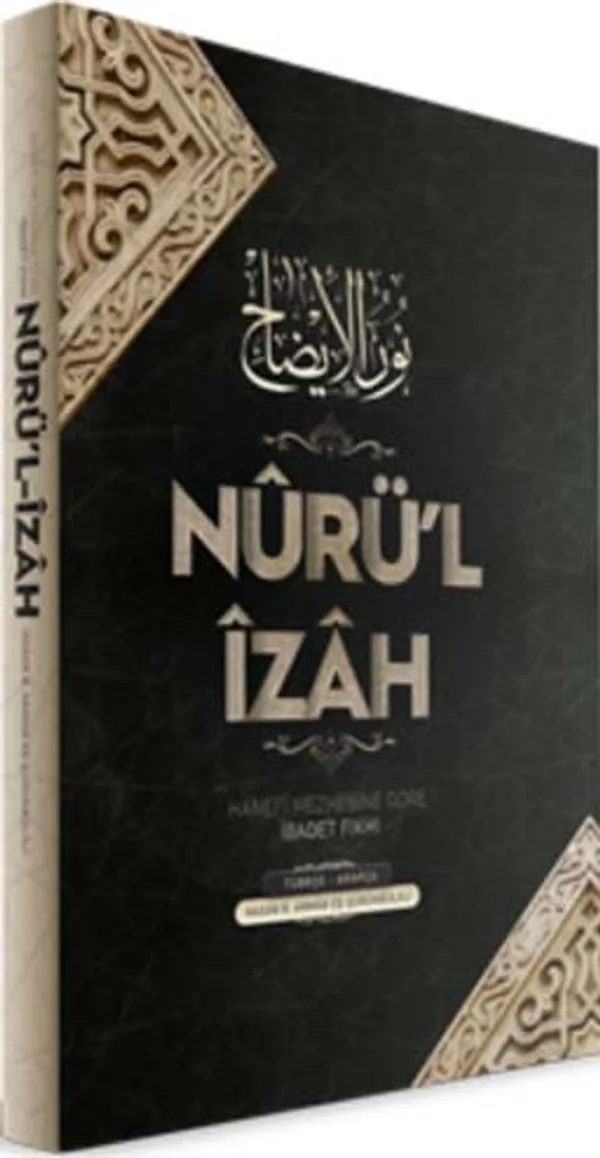 Nurü'l İzah Hanefi Mezhebine Göre İbadet