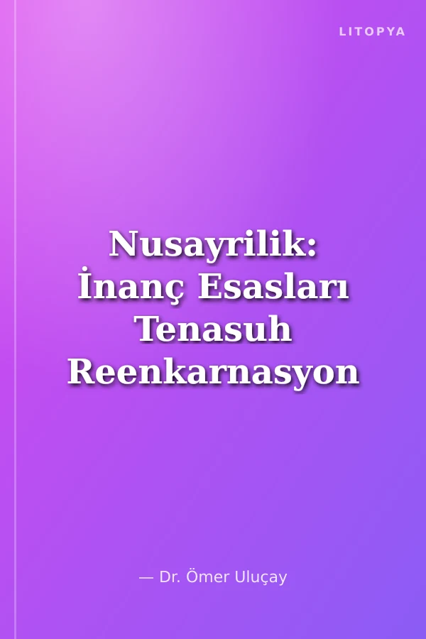 Nusayrilik: İnanç Esasları Tenasuh Reenkarnasyon