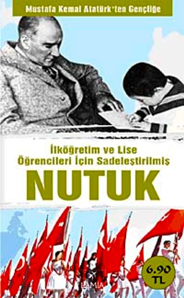 Nutuk İlköğretim ve Lise Öğrencileri İçin Sadeleştirilmiş (Cep Boy)