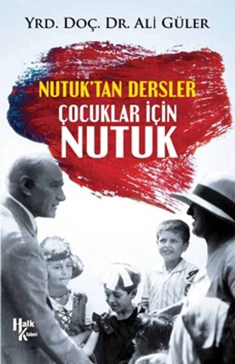 Nutuk'tan Dersler Çocuklar İçin Nutuk