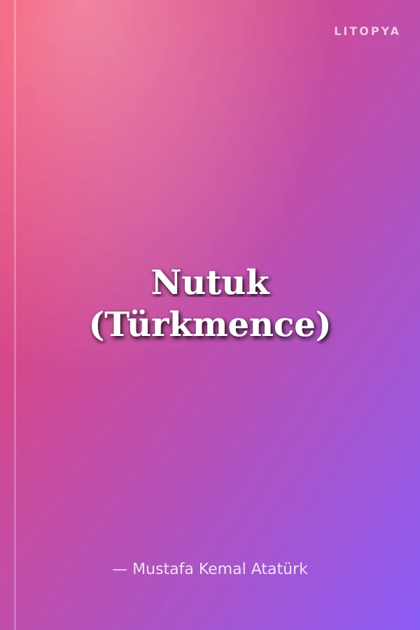 Nutuk (Türkmence)