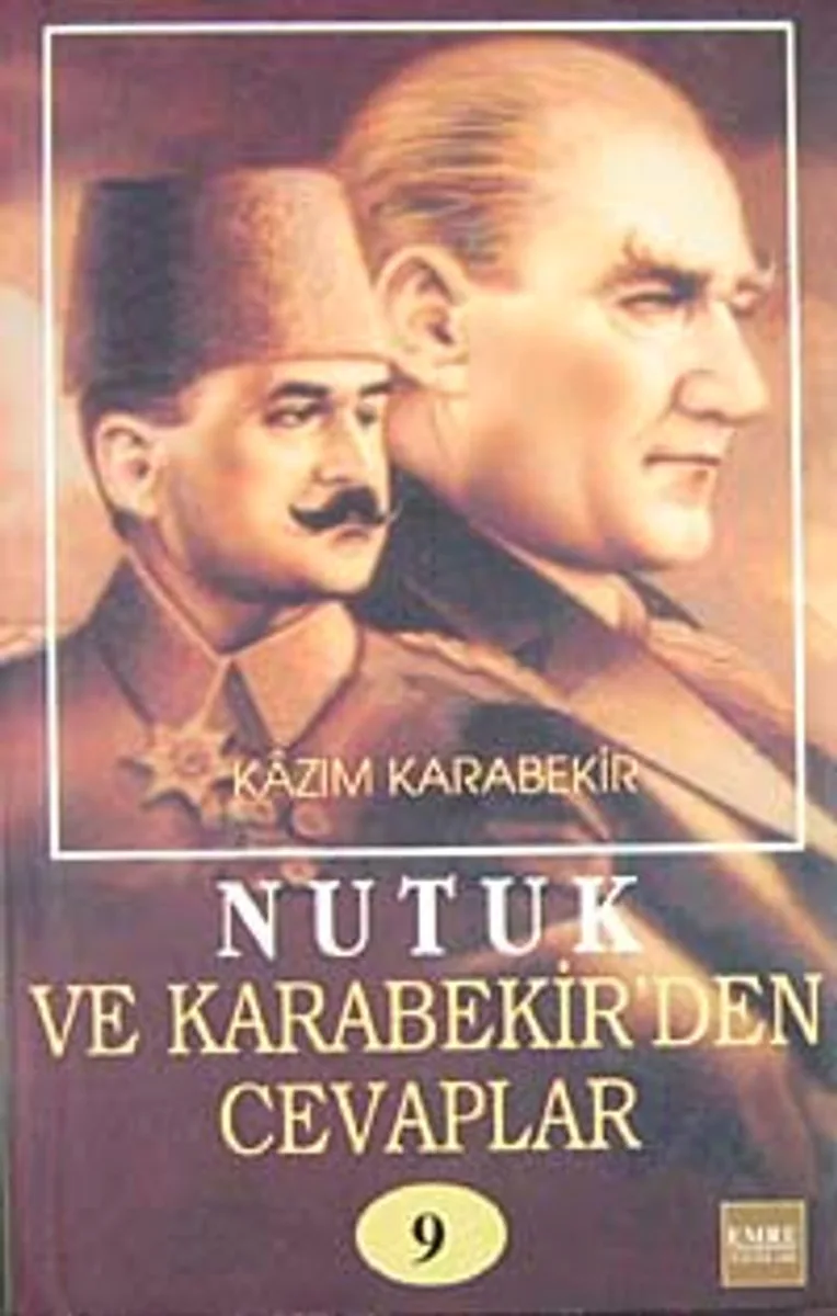 Nutuk ve Kazım Karabekir'den Cevaplar-9