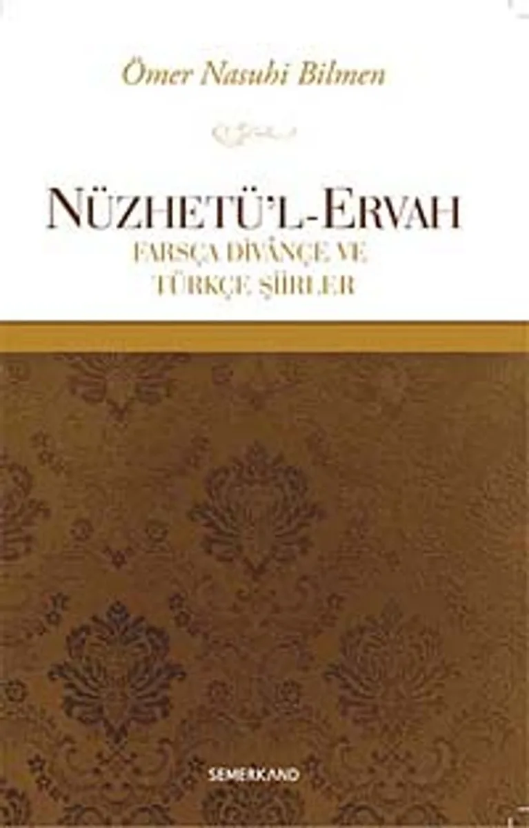 Nüzhetü'l-Ervah Farsça Divançe ve Türkçe Şiirler