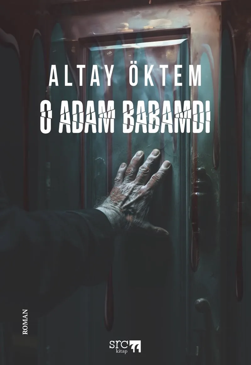 O Adam Babamdı