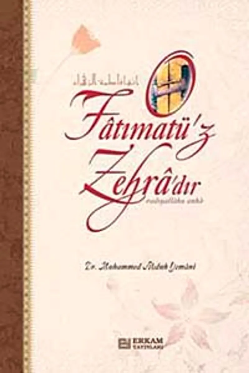 O Fatımatü'z Zehra'dır