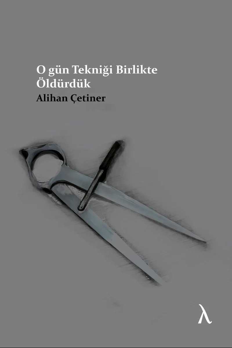 O Gün Tekniği Birlikte Öldürdük