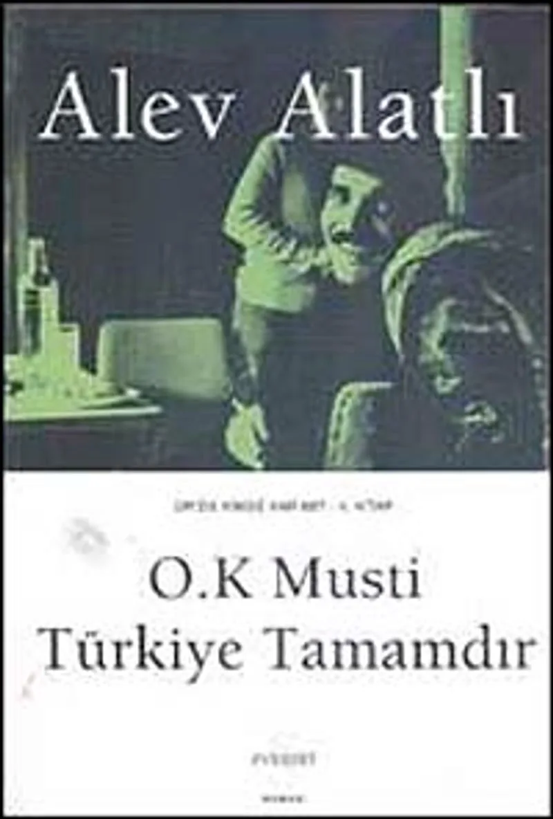 O.K Musti Türkiye Tamamdır / Or'da Kimse Var mı? 4.Kitap