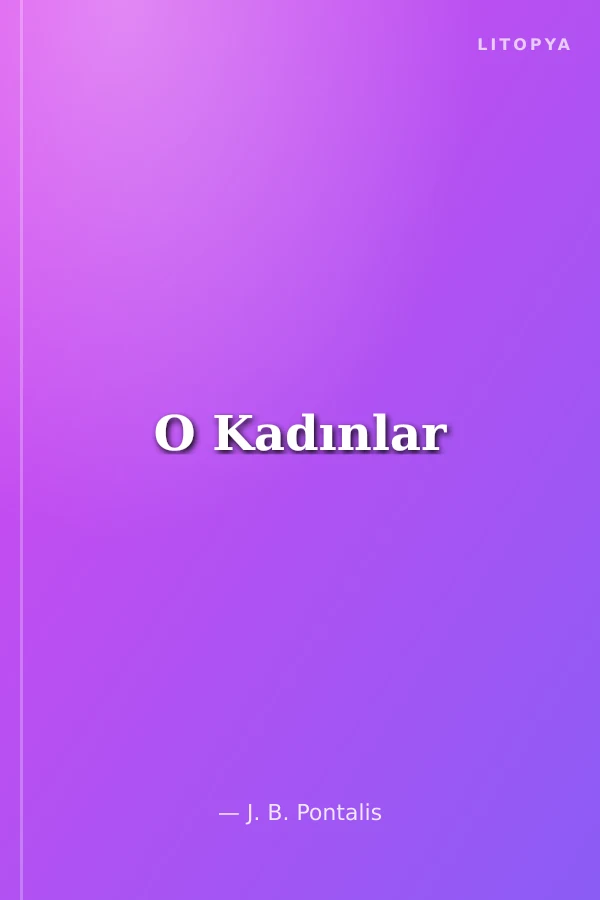 O Kadınlar