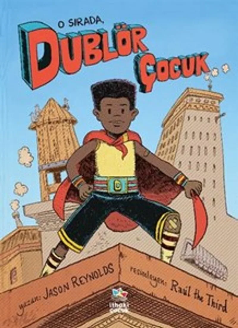 O Sırada, Dublör Çocuk