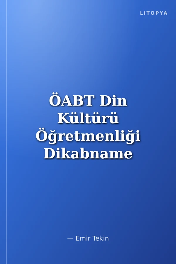 ÖABT Din Kültürü Öğretmenliği Dikabname Soru Bankası Çözümlü