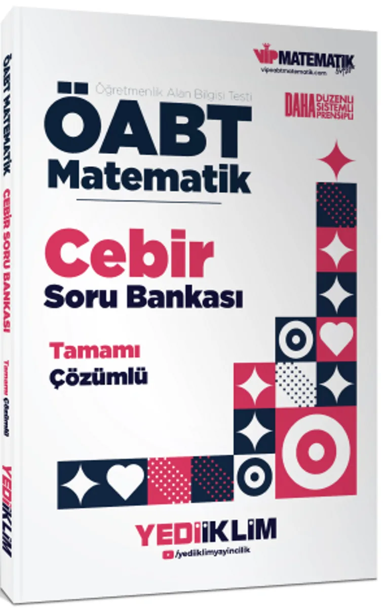 ÖABT Matematik Öğretmenliği Cebir Tamamı Çözümlü Soru Bankası