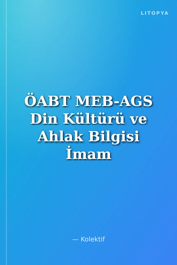 ÖABT MEB-AGS Din Kültürü ve Ahlak Bilgisi İmam Hatip Meslek Dersleri Öğretmenliği Tamamı Çözümlü 10 Deneme Sınavı