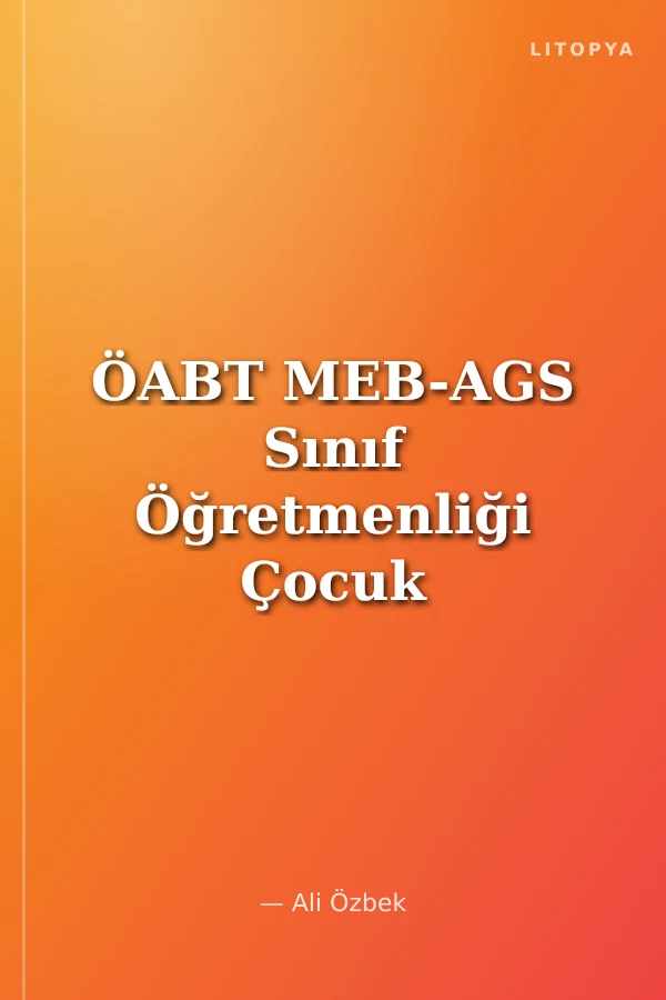 ÖABT MEB-AGS Sınıf Öğretmenliği Çocuk Edebiyatı Konu Anlatımı