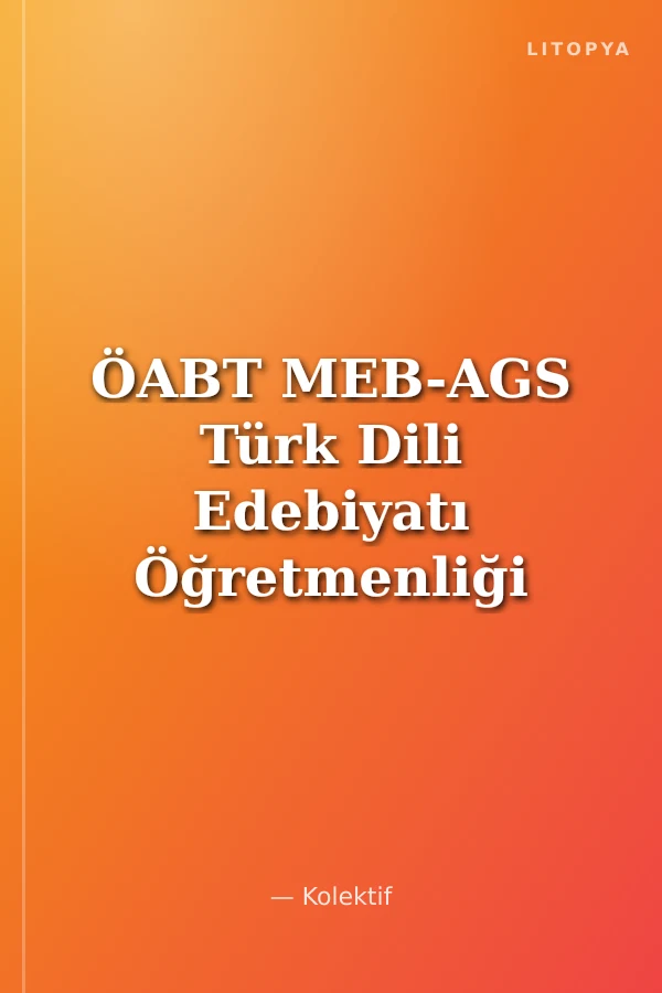 ÖABT MEB-AGS Türk Dili Edebiyatı Öğretmenliği 7 Deneme Çözümlü