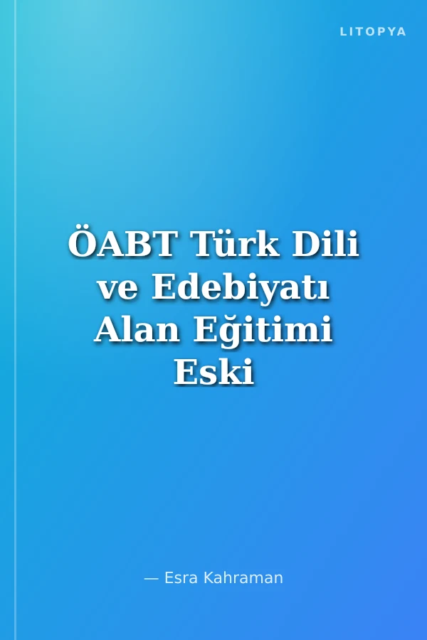 ÖABT Türk Dili ve Edebiyatı Alan Eğitimi Eski Türk Dili Beyit Şerhi Soru Bankası Çözümlü