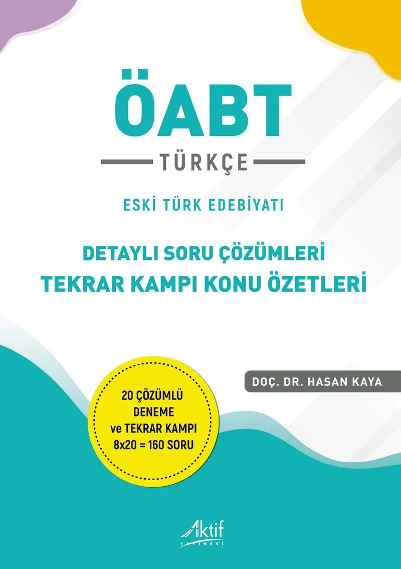 ÖABT Türkçe Eski Türk Edebiyatı Detaylı Soru Çözümleri Tekrar Kampı Konu Özetleri