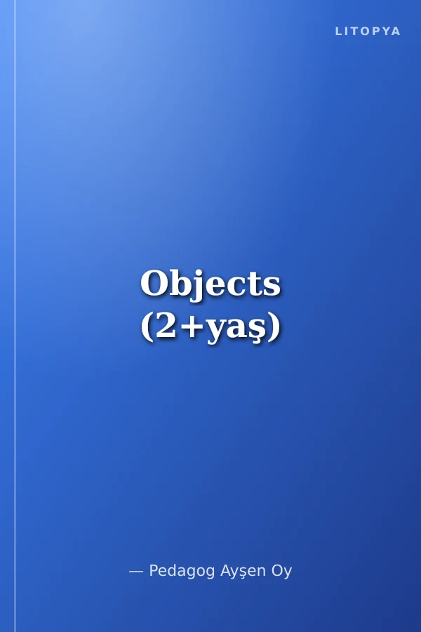 Objects (2+yaş)