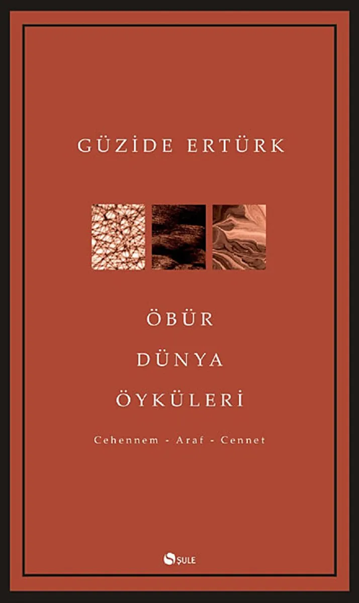 Öbür Dünya Öyküleri Cehennem - Araf - Cennet