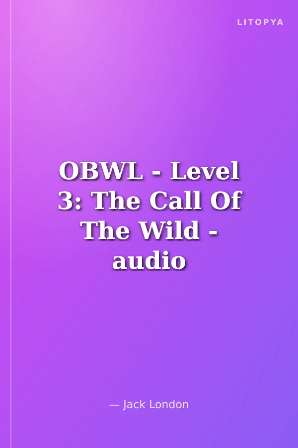 OBWL - Level 3: The Call Of The Wild - audio pack