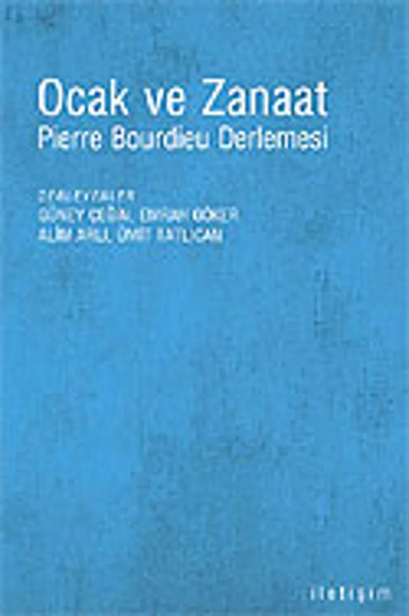 Ocak ve Zanaat / Pierre Bouirdieu Derlemesi