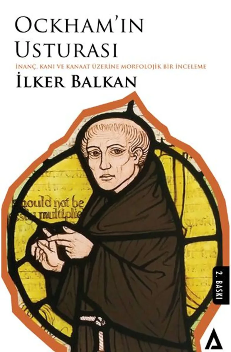 Ockham'ın Usturası İnanç, Kanı ve Kanaat Üzerine