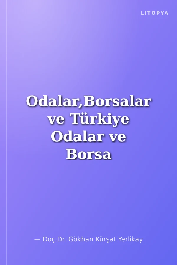 Odalar,Borsalar ve Türkiye Odalar ve Borsa Birliği Hukuku
