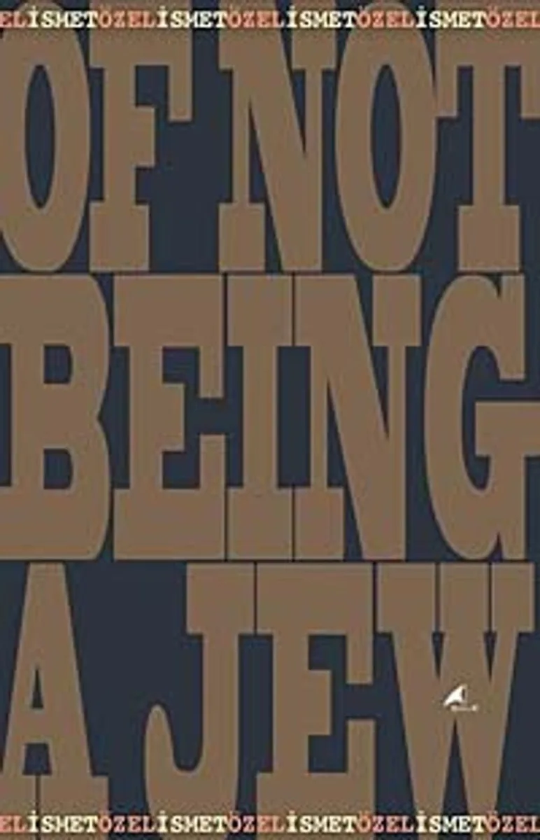 Of Not Being A Jew (Özel Baskı)