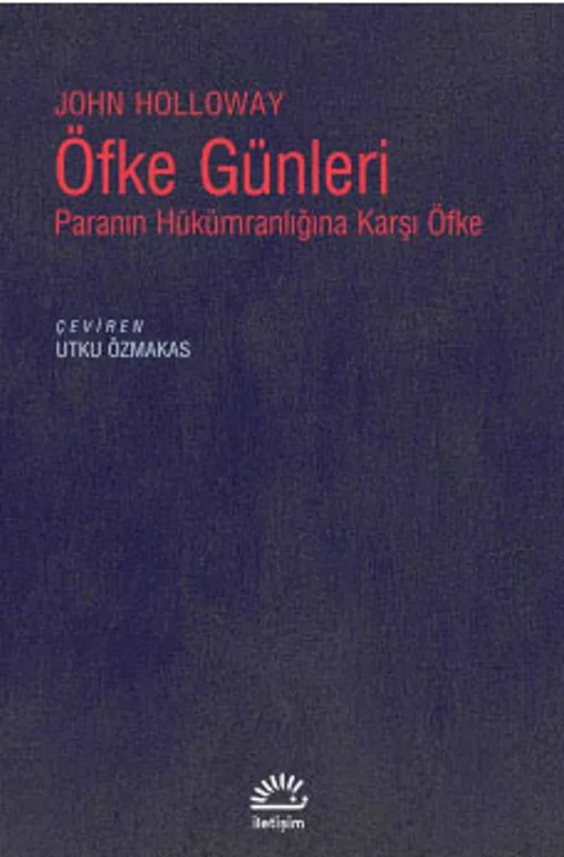Öfke Günleri Paranın Hükümranlığına Karşı Öfke