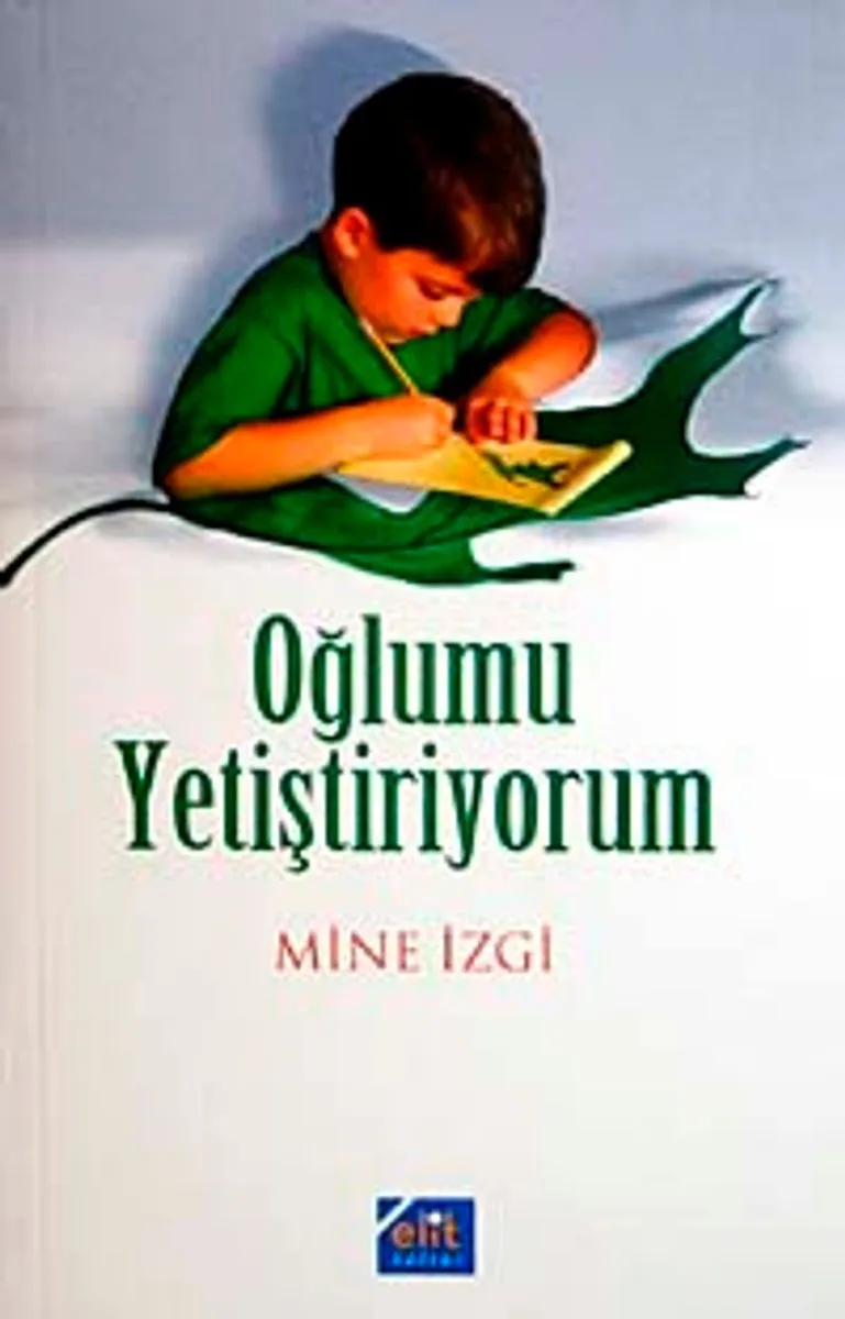 Oğlumu Yetiştiriyorum