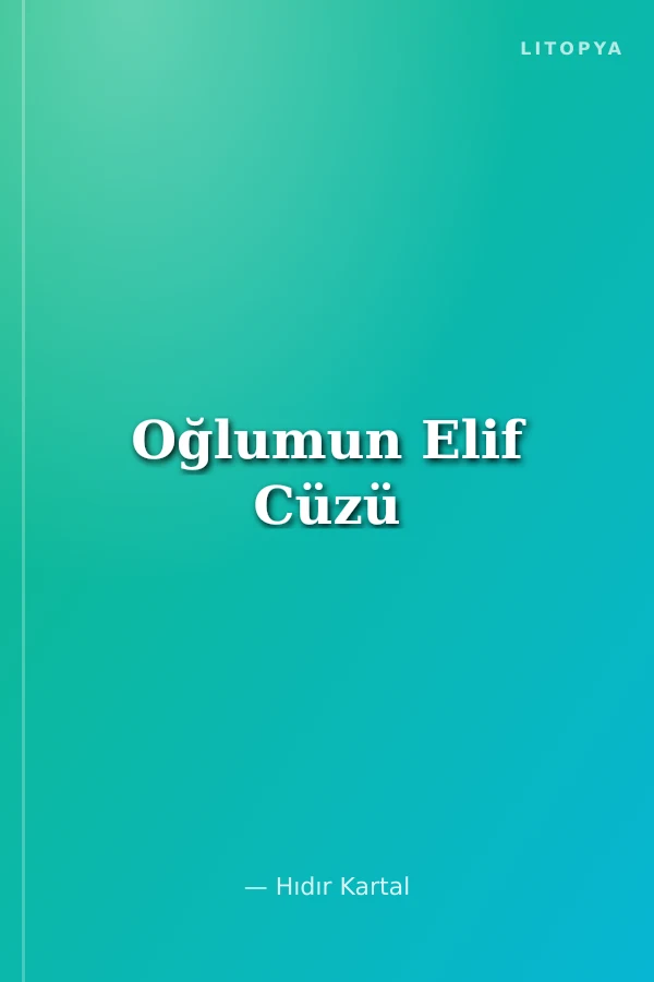 Oğlumun Elif Cüzü