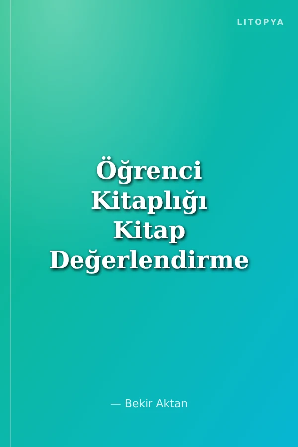 Öğrenci Kitaplığı Kitap Değerlendirme Dosyası