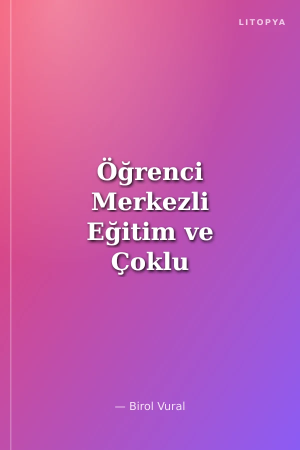 Öğrenci Merkezli Eğitim ve Çoklu Zeka