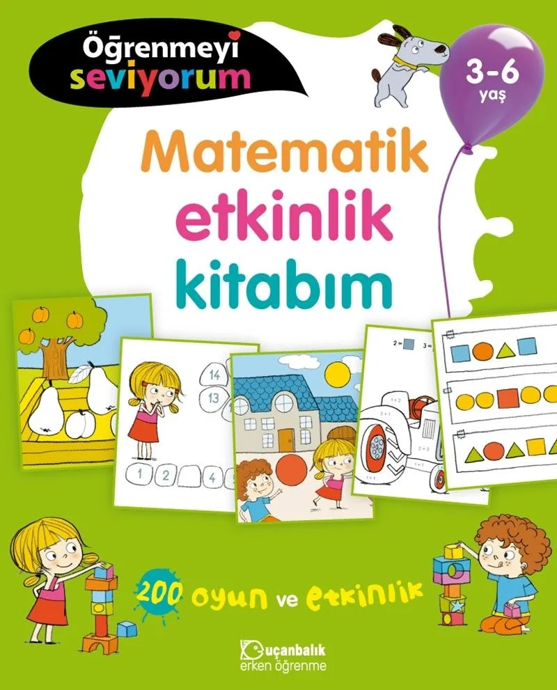 Öğrenmeyi Seviyorum - Matematik Etkinlik Kitabım (3-6 Yaş)
