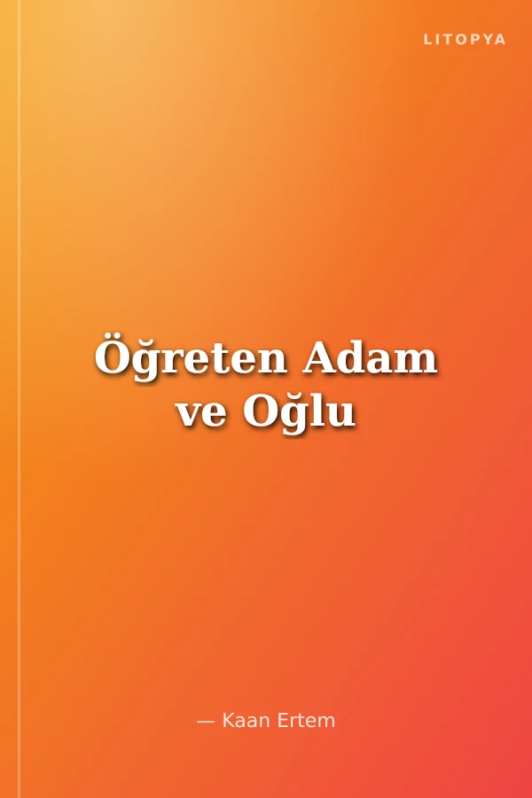Öğreten Adam ve Oğlu
