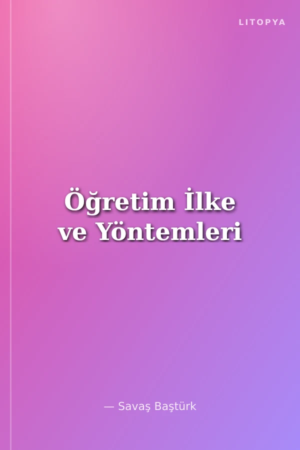 Öğretim İlke ve Yöntemleri